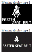 A tone and warning lamp are used to remind the driver to fasten the seat belt.