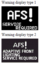 In the event of an abnormality in the AFS, a warning display message appears