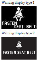 A tone and warning lamp are used to remind the driver to fasten the seat belt.