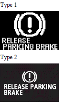 This warning is displayed if you drive with the parking brake still applied.